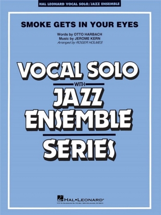 Kern, Smoke Gets In Your Eyes Vocal Solo and Jazz Ensemble Partitur