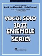 Ain't No Mountain High Enough Vocal Solo and Jazz Ensemble Partitur