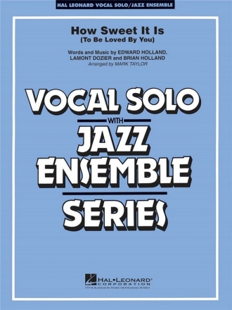 Brian Holland_Edward Holland_Lamont Dozier, How Sweet It Is (To Be Lov Vocal Solo and Jazz Ensemble Partitur