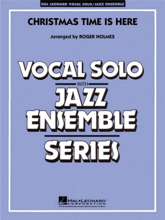 Christmas Time Is Here for vocal solo and jazz ensemble conductor
