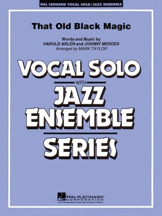 Harold Arlen_Johnny Mercer, That Old Black Magic Vocal Solo and Jazz Ensemble Partitur + Stimmen