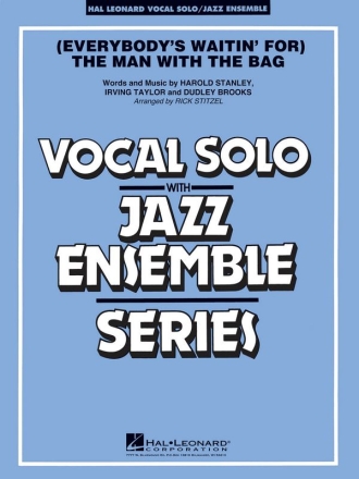 Everybody's waitin' for (the Man with the Bag) for vocal solo and jazz ensemble score and parts