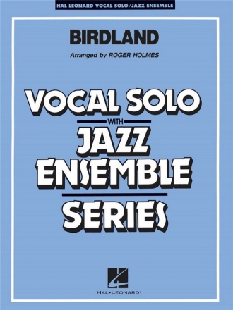 Birdland Vocal Solo and Jazz Ensemble Partitur