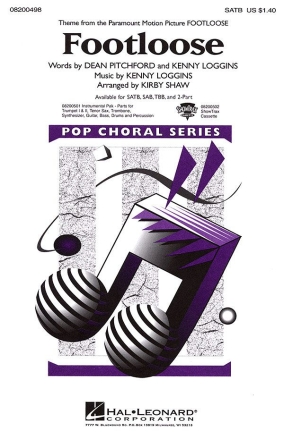 Dean Pitchford_Kenny Loggins, Footloose SATB Chorpartitur