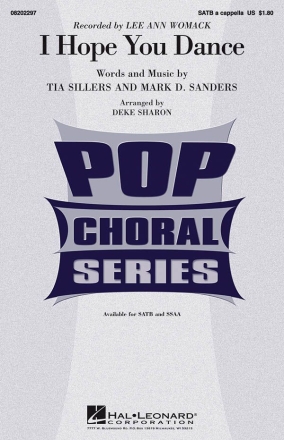Mark D. Sanders_Tia Sillers, I Hope You Dance SATB a Cappella Chorpartitur