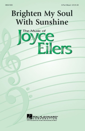 Joyce Eilers, Brighten My Soul with Sunshine - SAB SAB Chorpartitur
