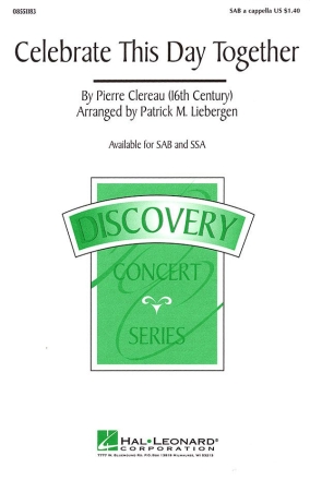 Pierre Clereau, Celebrate This Day Together SAB Chorpartitur