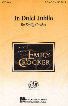 Emily Crocker, In Dulci Jubilo 2- or 3-part Choir Chorpartitur