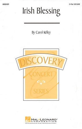 Carol Kelley, Irish Blessing 2-Part Choir Chorpartitur