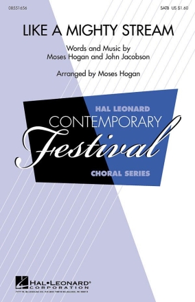 John Jacobson_Moses Hogan, Like a Mighty Stream SATB Chorpartitur