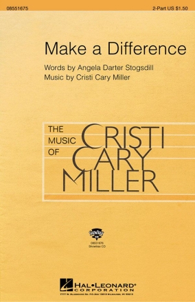 Angela Darter Stogsdill_Cristi Cary Miller, Make a Difference 2-Part Choir Chorpartitur