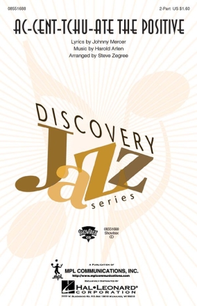 Harold Arlen_Johnny Mercer, Ac-cent-tchu-ate the Positive 2-Part Choir Chorpartitur