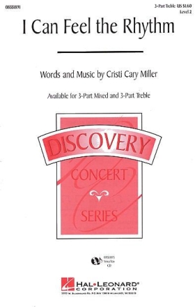 Cristi Cary Miller, I Can Feel the Rhythm 3-Part Choir Chorpartitur