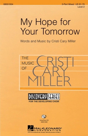 Cristi Cary Miller, My Hope for Your Tomorrow 3-Part Choir Chorpartitur