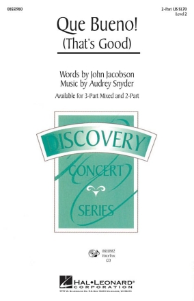 Audrey Snyder_John Jacobson, Que Bueno! 2-Part Choir Chorpartitur