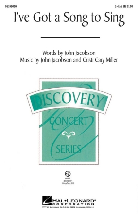 Cristi Cary Miller_John Jacobson, I've Got a Song to Sing 2-Part Choir Chorpartitur