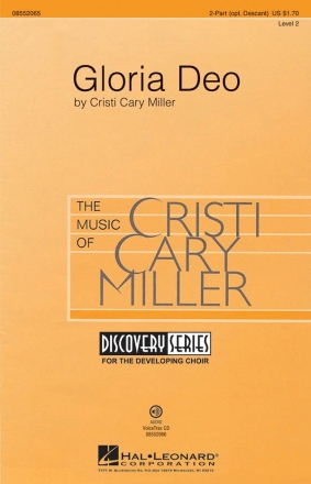 Cristi Cary Miller, Gloria Deo 2- or 3-part Choir Chorpartitur