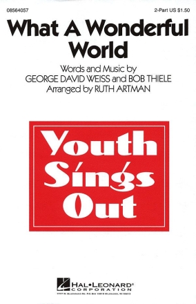 Bob Thiele_George David Weiss, What a Wonderful World 2-Part Choir Chorpartitur