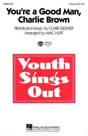 Clark Gesner, You're a Good Man, Charlie Brown 2-Part Choir Chorpartitur