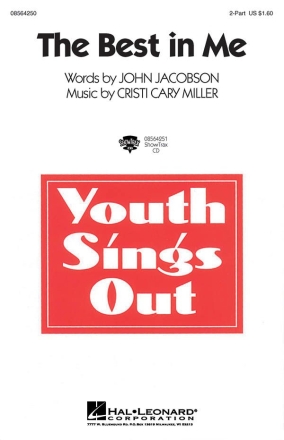 Cristi Cary Miller_John Jacobson, The Best in Me 2-Part Choir Chorpartitur