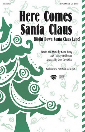 Gene Autry_Oakley Haldeman, Here Comes Santa Claus 2-Part Choir Chorpartitur