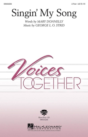 George L.O. Strid_Mary Donnelly, Singin' My Song SA Chorpartitur