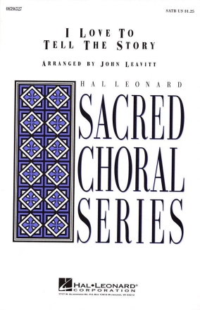 Katherine Hankey_Wilhelm Fischer, I Love to Tell the Story SATB Chorpartitur