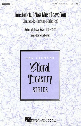 Heinrich Isaac, Innsbruck, I Now Must Leave You SATB a Cappella Chorpartitur