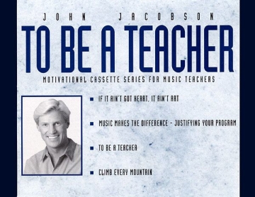 John Jacobson, To Be a Teacher Resource Chor 2 CDs