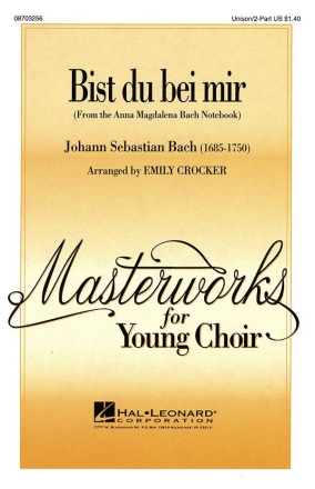 Johann Sebastian Bach, Bist du bei mir Unison or 2-part Vocal Chorpartitur
