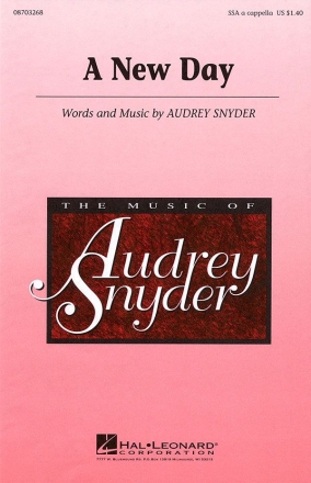 Audrey Snyder, A New Day SSA a Cappella Chorpartitur