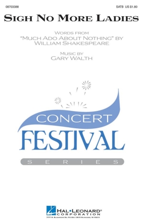 Gary Walth, Sigh No More Ladies SATB Chorpartitur