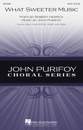 John Purifoy, What Sweeter Music SATB Chorpartitur