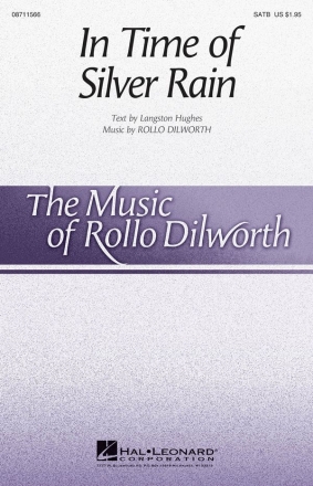 Rollo Dilworth, In Time of Silver Rain SATB Chorpartitur