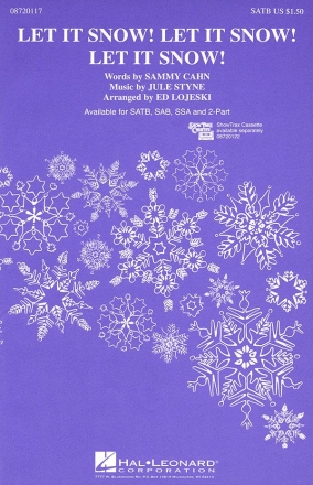 Jule Styne_Sammy Cahn, Let It Snow! Let It Snow! Let It Snow! SATB Chorpartitur