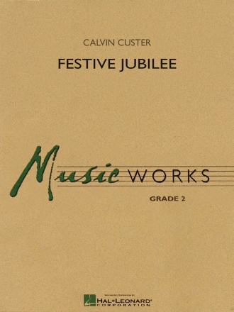 Calvin Custer, Festive Jubilee Concert Band Partitur