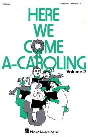Here We Come A-Caroling - Vol. 2 Collection 3-Part Choir Chorpartitur