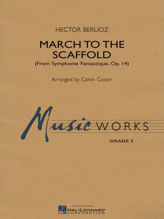 Hector Berlioz, March to the Scaffold Concert Band Partitur + Stimmen
