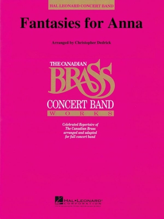 Christopher Dedrick, Fantasies for Anna Concert Band Partitur + Stimmen