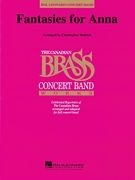 Christopher Dedrick, Fantasies For Anna Concert Band Partitur