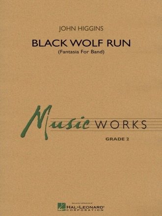 John Higgins, Black Wolf Run Concert Band Partitur + Stimmen
