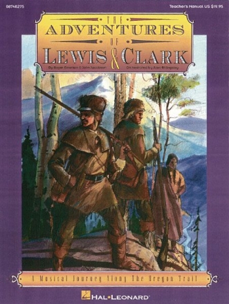 John Jacobson_Roger Emerson, The Adventures of Lewis & Clark Musical Classroom Buch