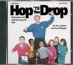 Alan Billingsley_John Jacobson, Hop 'Til You Drop (Movement and Activi Chor CD