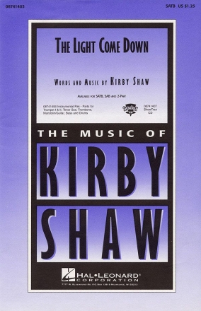 Kirby Shaw, The light come down SATB Chorpartitur