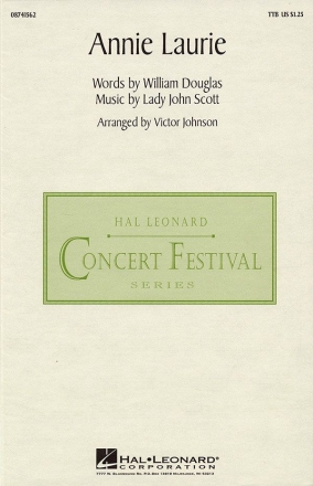 Lady John Scott_William Douglas, Annie Laurie TTB Chorpartitur