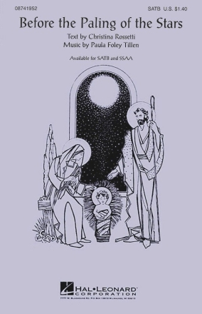 Christina Rossetti_Paula Foley Tillen, Before the Paling of the Stars SATB Chorpartitur