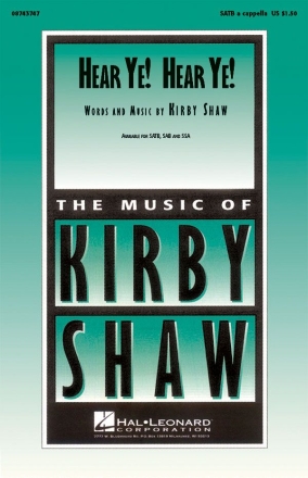 Kirby Shaw, Hear Ye! Hear Ye! SATB Chorpartitur