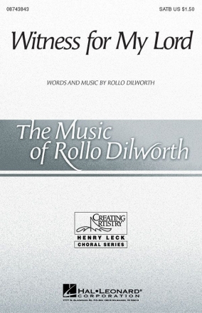 Rollo Dilworth, Witness for My Lord SATB Chorpartitur