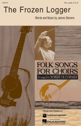 James Michael Stevens, The Frozen Logger SATB Chorpartitur