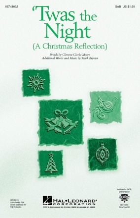 Clement Clarke Moore_Mark Brymer, Twas the Night A Christmas Reflectio SAB Chorpartitur